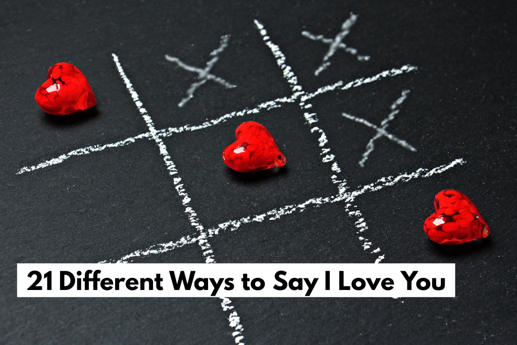 21 different ways to say i love you