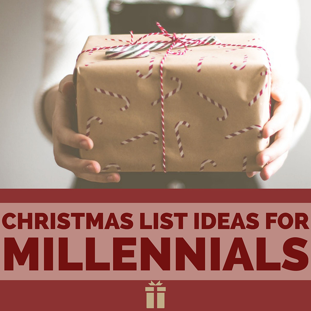 christmas list ideas for millennials