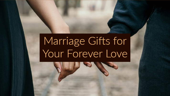 marriage gifts for forever loves